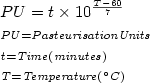 PU = t x 10^((T-60)/7)